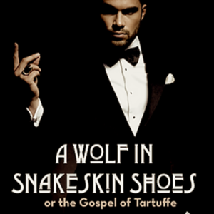 A Wolf in Snakeskin Shoes - A Reading