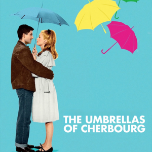 The Umbrellas of Cherbourg