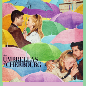 The Umbrellas of Cherbourg
